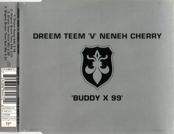 Dreem Teem 'V' Neneh Cherry : Buddy X 99 (CD, Maxi)