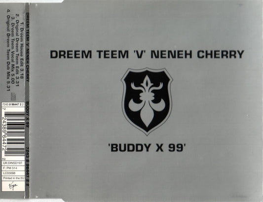Dreem Teem 'V' Neneh Cherry : Buddy X 99 (CD, Maxi)