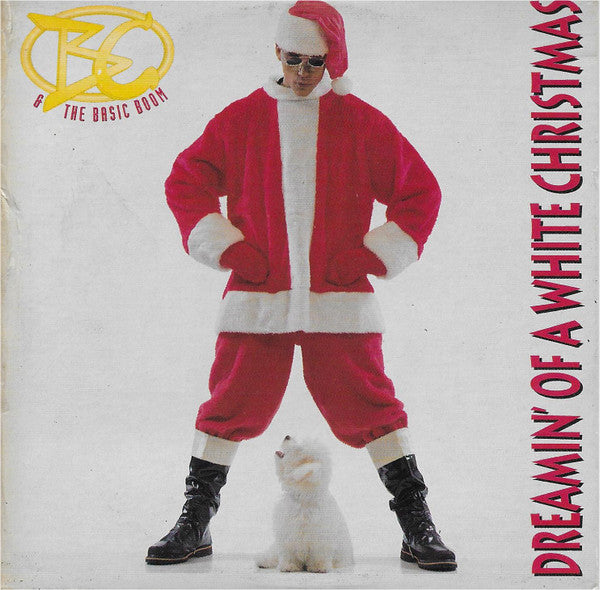 B.C. & The Basic Boom : Dreamin' Of A White Christmas (CD, Single)