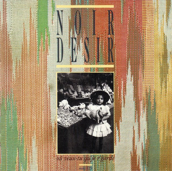 Noir Désir : Où Veux-tu Qu'je R'garde (CD, MiniAlbum, RE, PDO)