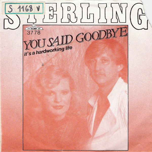 Sterling (23) : You Said Goodbye (7", Single)
