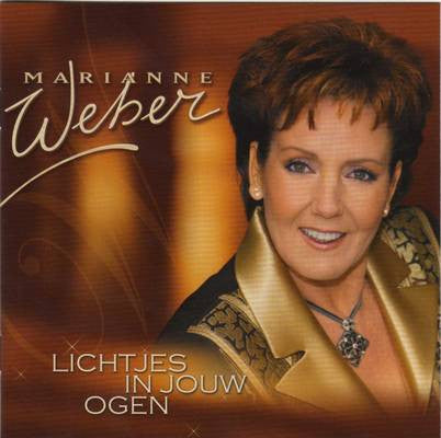 Marianne Weber : Lichtjes In Jouw Ogen (CD, Album)