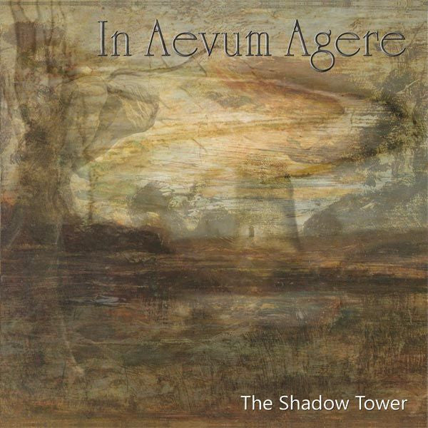 In Aevum Agere : The Shadow Tower (CD, Album)