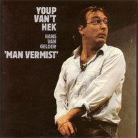 Youp van 't Hek / Hans van Gelder : Man Vermist (2xCD, Album)