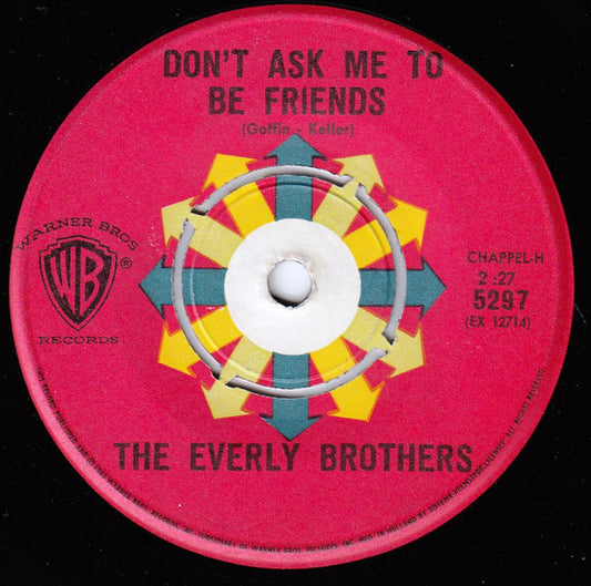 Everly Brothers : Don't Ask Me To Be Friends (7")