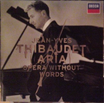 Jean-Yves Thibaudet : Aria – Opera Without Words (CD)