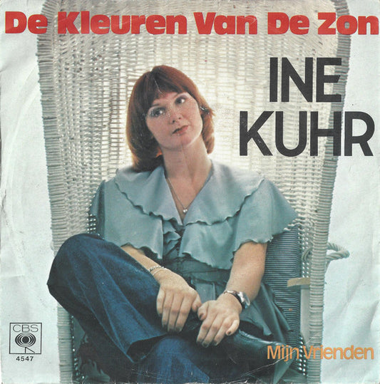 Ine Kuhr : De Kleuren Van De Zon (7", Single)