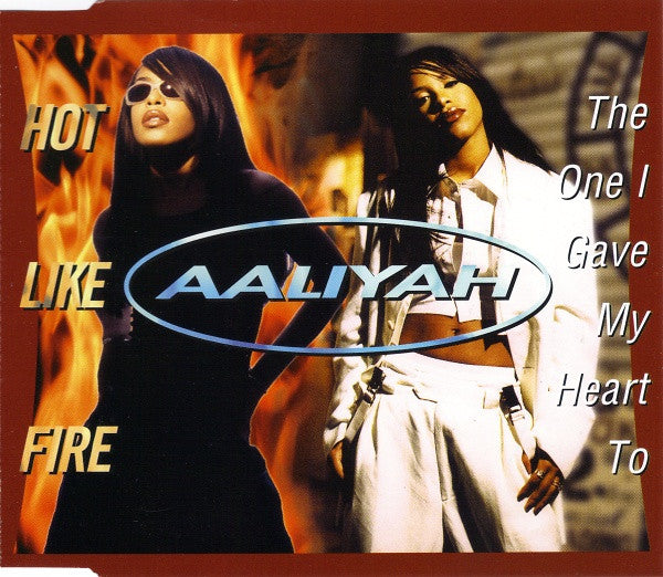 Aaliyah : The One I Gave My Heart To / Hot Like Fire (CD, Single)