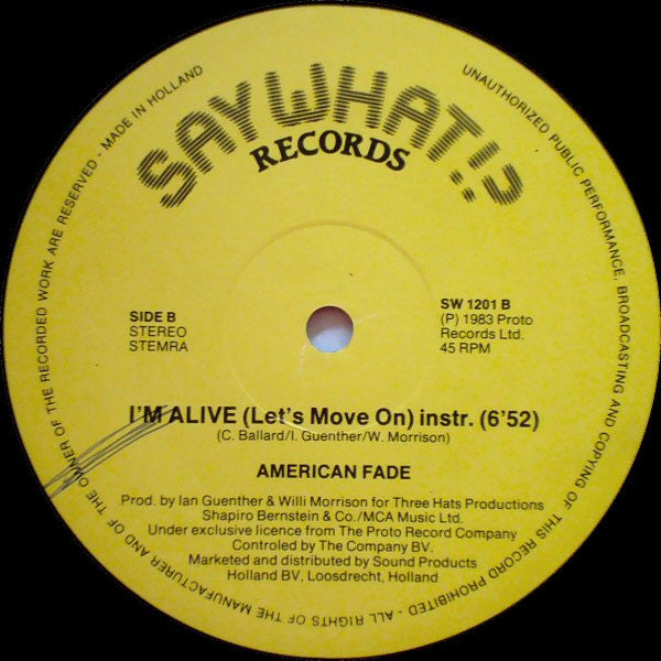 American Fade : I'm Alive (Let's Move On) (12")