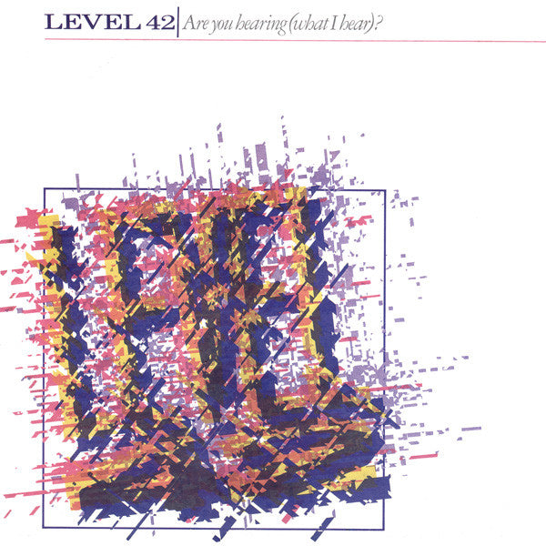 Level 42 : Are You Hearing (What I Hear)? (12", EP)