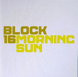 Block 16 : Morning Sun (CD, Album)