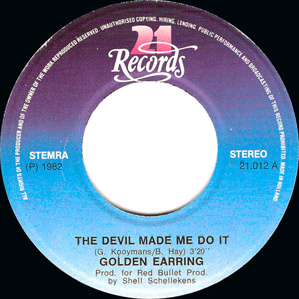 Golden Earring : The Devil Made Me Do It (7", Single)