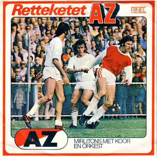 Mirlitons Met Koor En Orkest : Retteketet AZ / Ga Je Mee Naar Wastora (7")