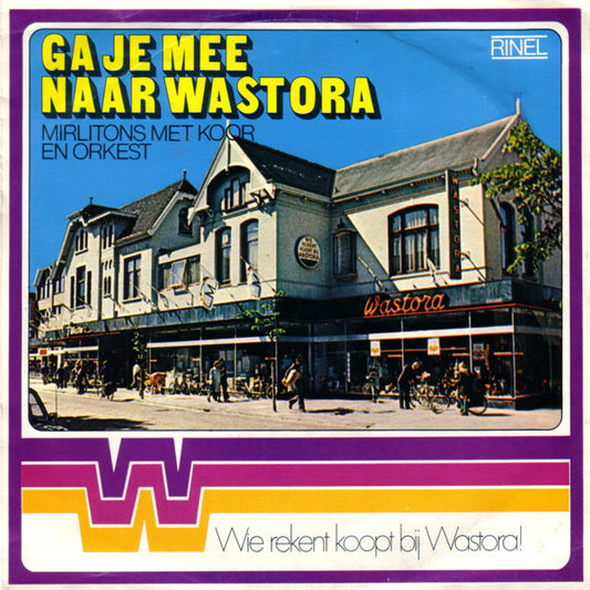 Mirlitons Met Koor En Orkest : Retteketet AZ / Ga Je Mee Naar Wastora (7")