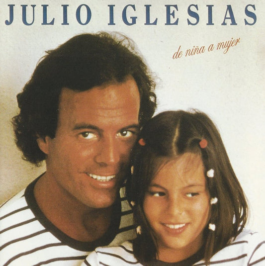 Julio Iglesias : De Niña A Mujer (CD, Album, RE, Pre)