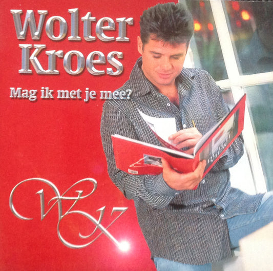 Wolter Kroes : Mag Ik Met Je Mee? (CD, Single, Car)