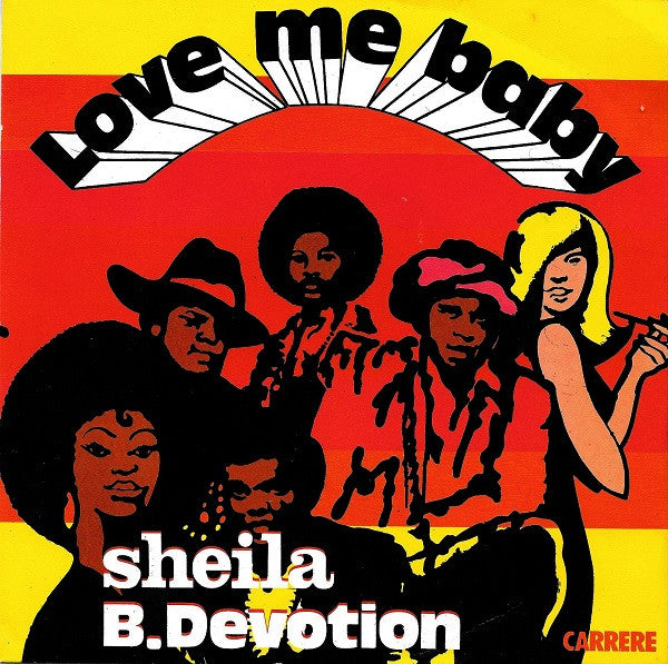 Sheila & B. Devotion : Love Me Baby (7", Single, RP)