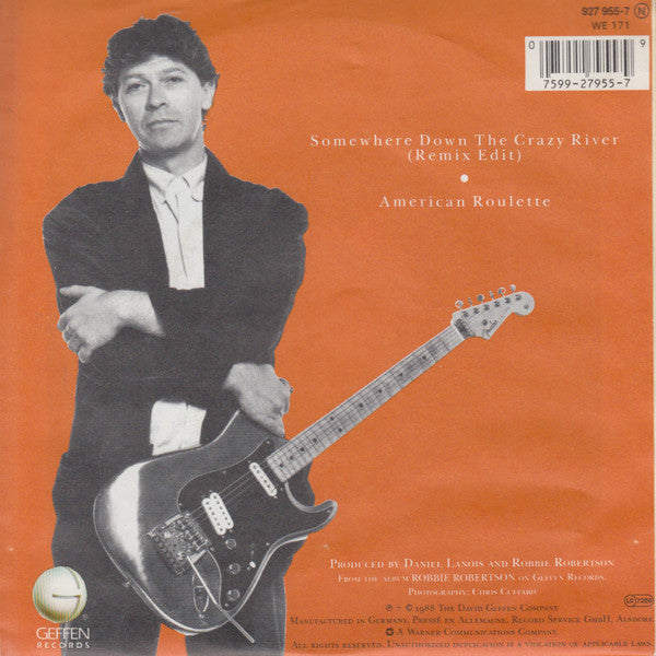 Robbie Robertson : Somewhere Down The Crazy River (7", Single)