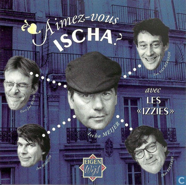 Ischa Meijer Avec The Izzies : Aimez-Vous Ischa? (CD, Album)