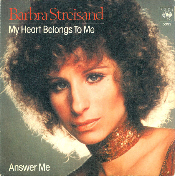 Barbra Streisand : My Heart Belongs To Me / Answer Me (7", Single)