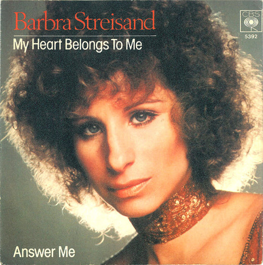 Barbra Streisand : My Heart Belongs To Me / Answer Me (7", Single)