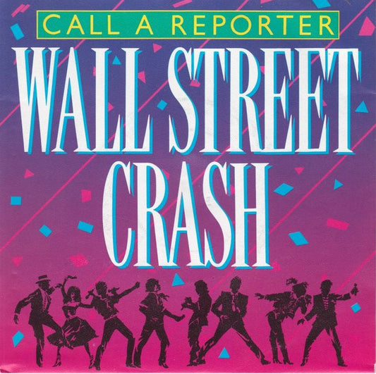 Wall Street Crash : Call A Reporter (7", Single)