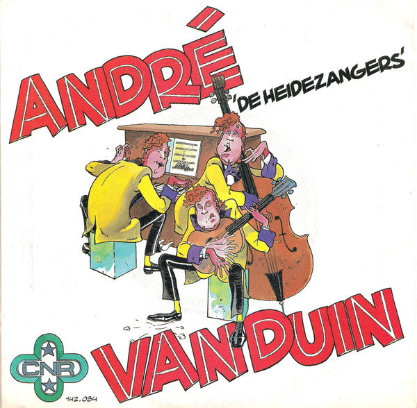 André van Duin : De Heidezangers  / De Konsnertzangeres (7", Single)