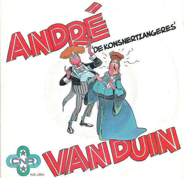 André van Duin : De Heidezangers  / De Konsnertzangeres (7", Single)