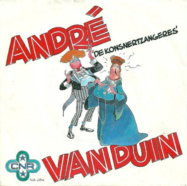 André van Duin : De Heidezangers  / De Konsnertzangeres (7", Single)