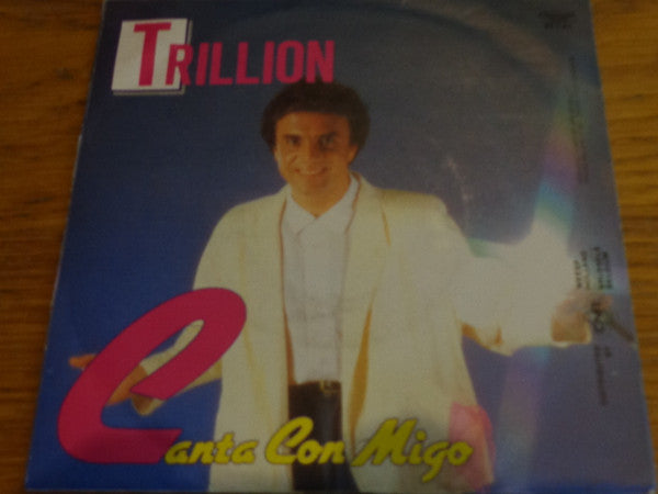 Trillion (2) : Canta Con Migo (7", Single)