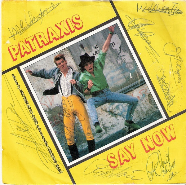 Patraxis : Say Now (7", Single)