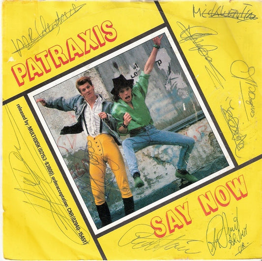 Patraxis : Say Now (7", Single)
