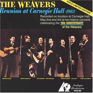 The Weavers : The Weavers Reunion At Carnegie Hall 1963 (CD, Album, RE, RM, 24k)