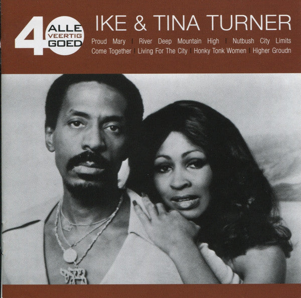 Ike & Tina Turner : Alle 40 Goed - Ike & Tina Turner (2xCD, Comp)