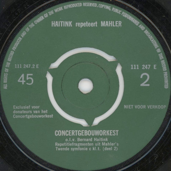Concertgebouworkest ,  Bernard Haitink, Gustav Mahler : Haitink Repeteert Mahler (7")