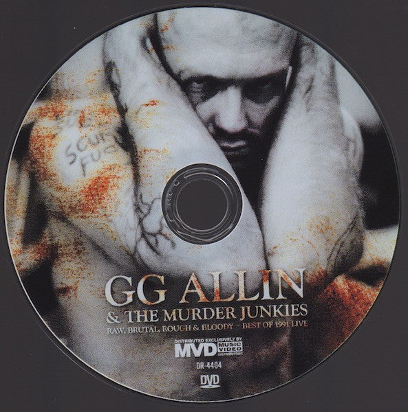 GG Allin & The Murder Junkies : Raw, Brutal, Rough & Bloody - Best Of 1991 Live (DVD, Comp, RE, NTSC)