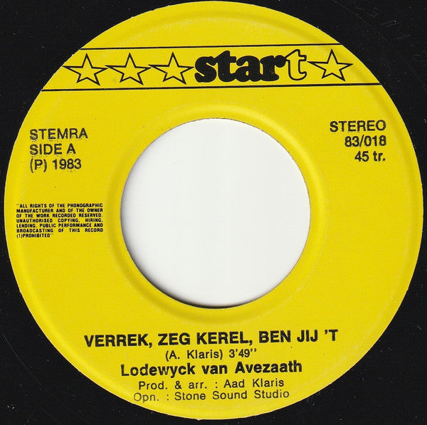 Lodewijck van Avezaath : Verrek! Zeg Kerel, Ben Jij 't / Waardeloos (7", Single)