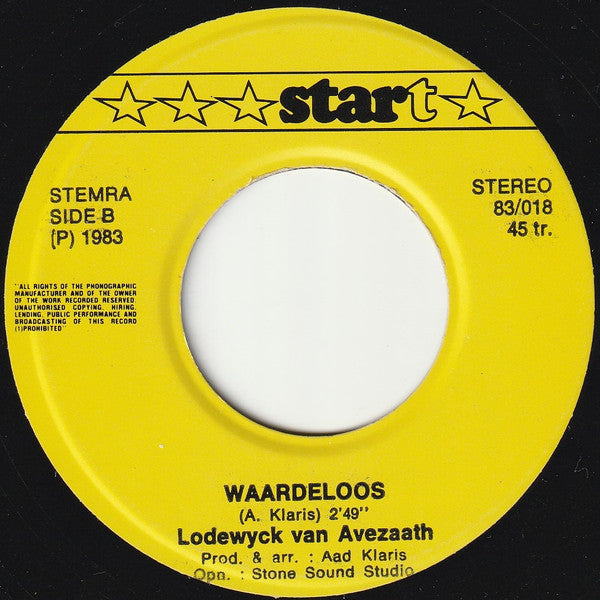 Lodewijck van Avezaath : Verrek! Zeg Kerel, Ben Jij 't / Waardeloos (7", Single)