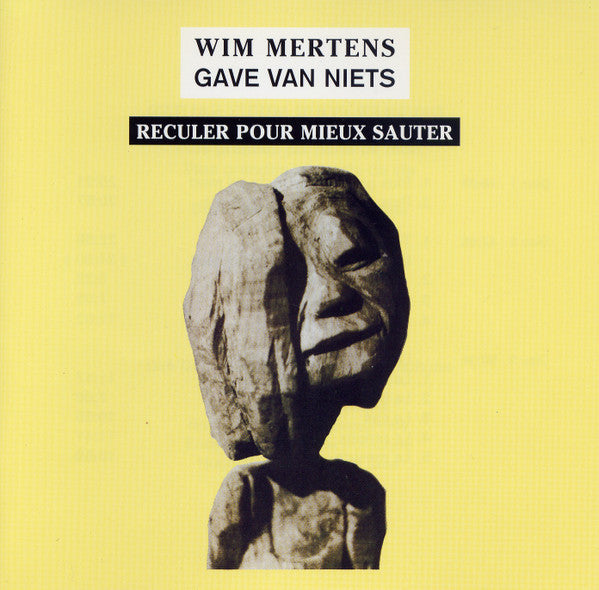 Wim Mertens : Gave Van Niets : Part IV (Reculer Pour Mieux Sauter) (3xCD)