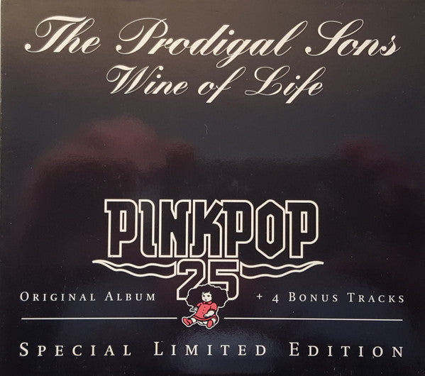 The Prodigal Sons (2) : Wine Of Life (Pinkpop 25 Special Limited Edition) (CD, Album)