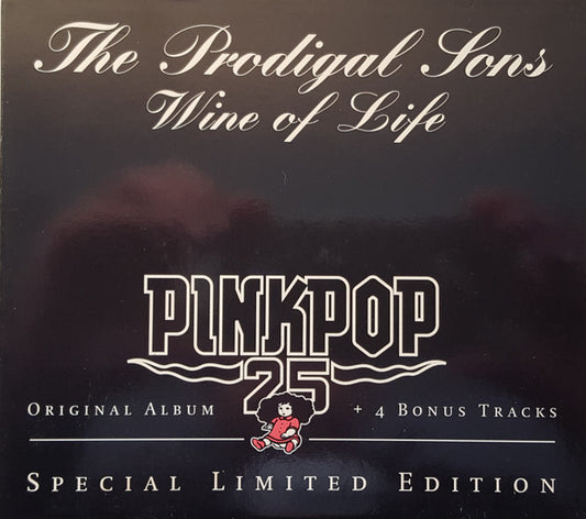 The Prodigal Sons (2) : Wine Of Life (Pinkpop 25 Special Limited Edition) (CD, Album)