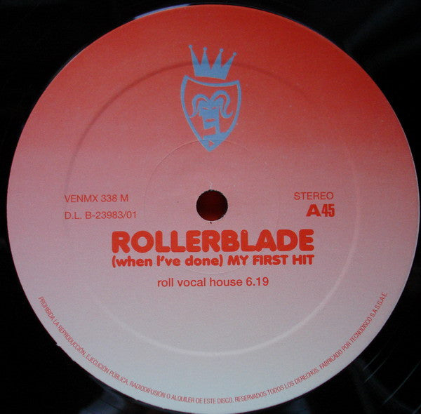 Rollerblade : (When I've Done) My First Hit (12")