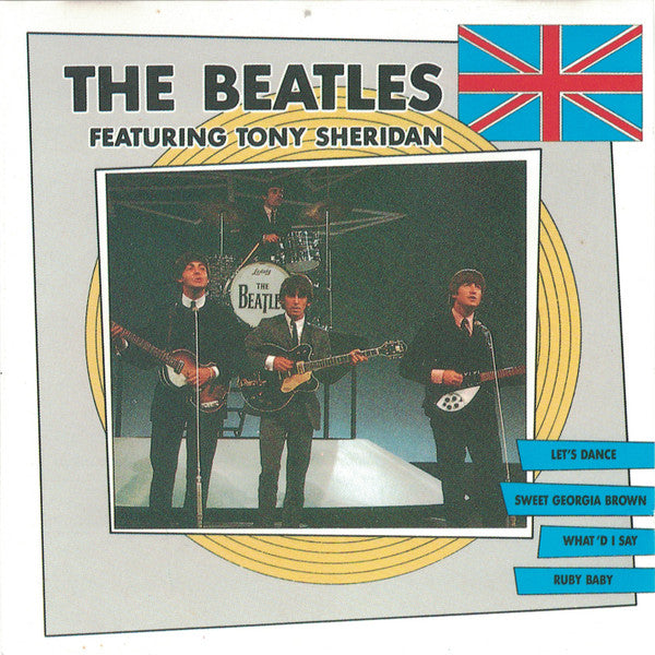 The Beatles Featuring Tony Sheridan : The Beatles Featuring Tony Sheridan (CD, Comp, Mono, Unofficial)
