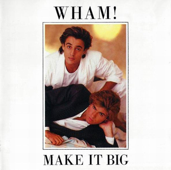 Wham! : Make It Big (CD, Album, RE, RP)