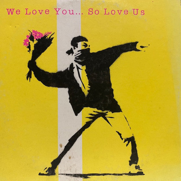 Various : We Love You... So Love Us (CD, Comp, Promo)