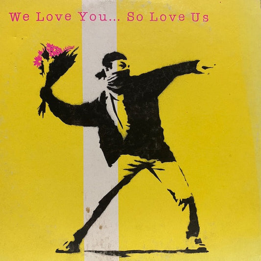 Various : We Love You... So Love Us (CD, Comp, Promo)