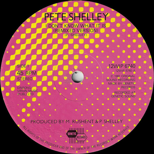 Pete Shelley : I Don't Know What It Is (12", Maxi)