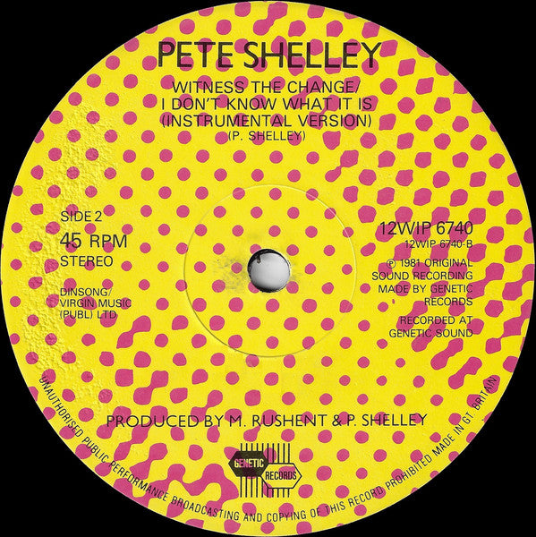 Pete Shelley : I Don't Know What It Is (12", Maxi)