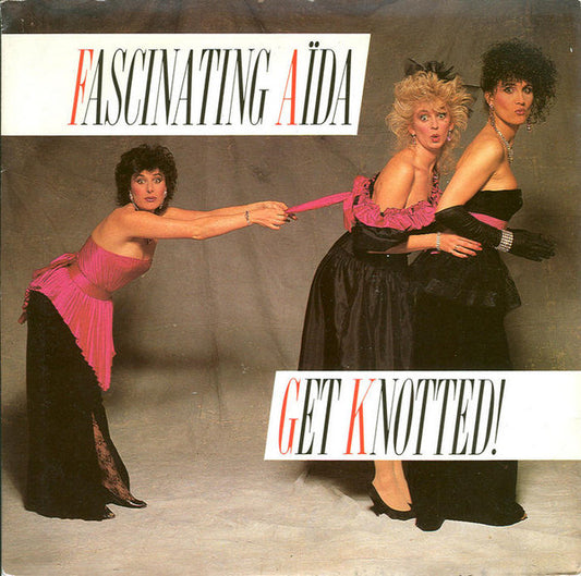 Fascinating Aida With Ian Hughes' Hellraisers : Get Knotted! (7")