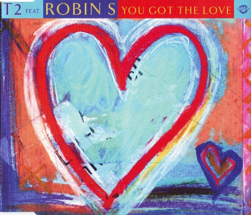T2 (2) Feat. Robin S. : You Got The Love (CD, Single)